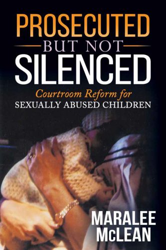 MARALEE MCLEAN: Prosecuted But Not Silenced - Courtroom Reform For Sexually Abused Children Shares Her Story On The Dr. Theresa Nicassio Show on Healthy Life Radio